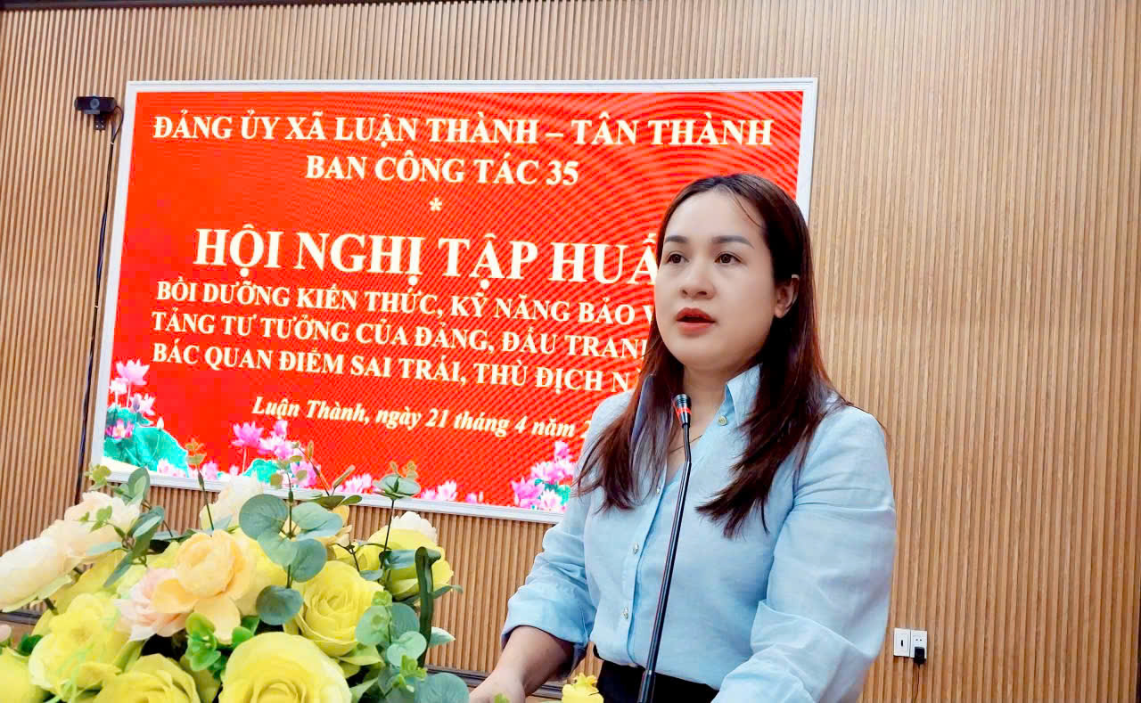 Xã Luận Thành tổ chức Hội nghị tập huấn bồi dưỡng kiến thức, kỹ năng bảo vệ nền tảng tư tưởng của Đảng, đấu tranh phản bác quan điểm sai trái, thù địch năm 2026