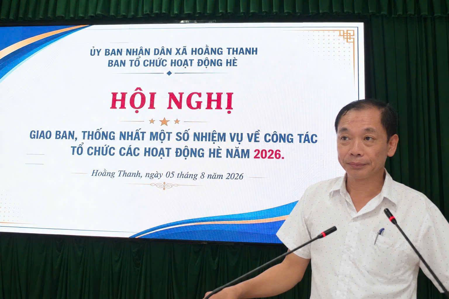 HOẰNG THANH TỔ CHỨC HỘI NGHỊ GIAO BAN TRIỂN KHAI CÁC HOẠT ĐỘNG HÈ NĂM 2026