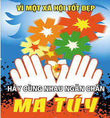 BÀI TUYÊN TRUYỀN LUẬT PHÒNG, CHỐNG MA TÚY NĂM 2025