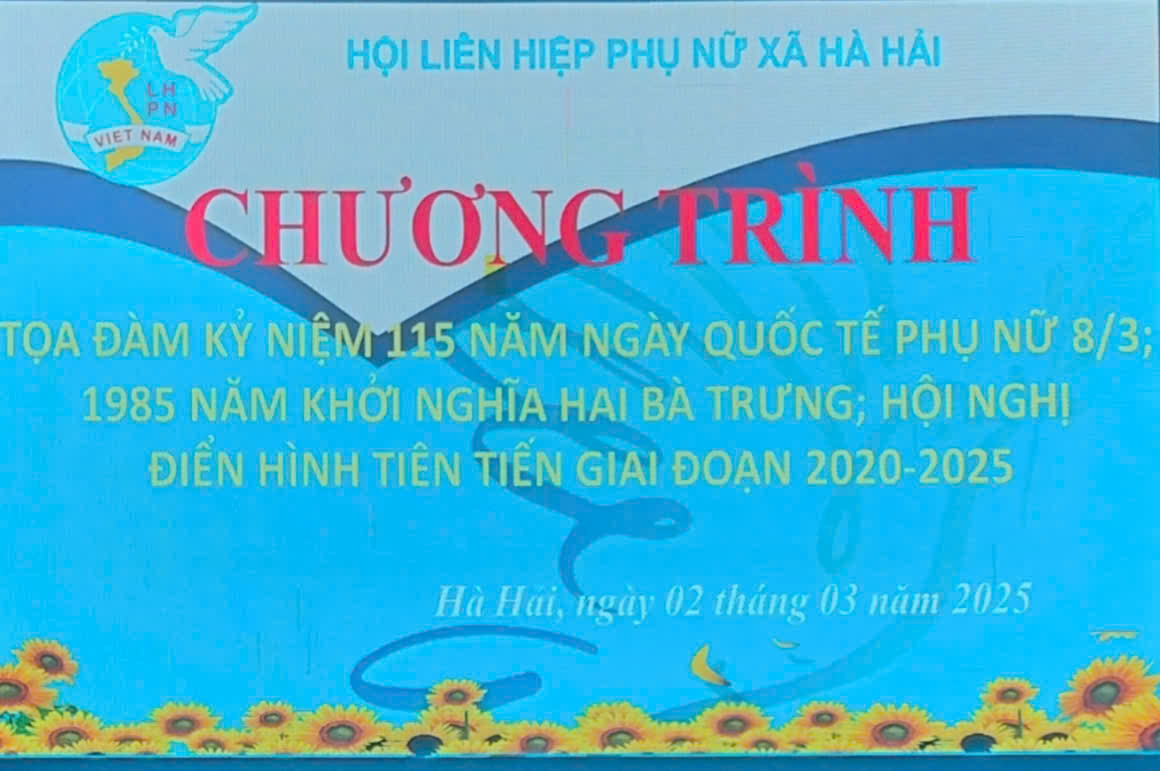 KỶ NIỆM 115 NĂM NGÀY QUỐC TẾ PHỤ NỮ 8/3, HỘI NGHỊ TỔNG KẾT ĐIỂN HÌNH TIÊN TIẾN GIAI ĐOẠN 2020 - 2025