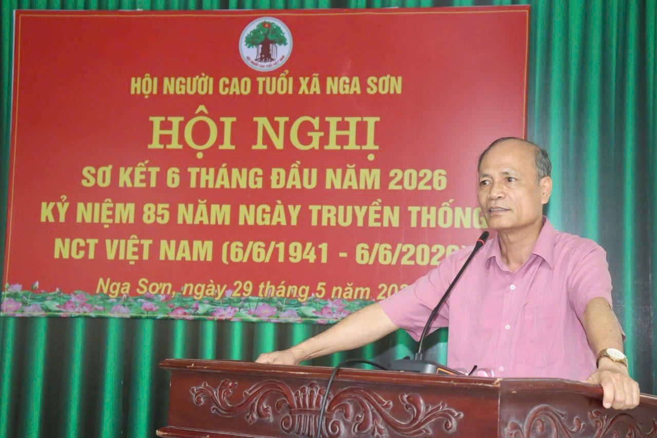 HỘI NGƯỜI CAO TUỔI XÃ NGA SƠN SƠ KẾT CÔNG TÁC HỘI 6 THÁNG ĐẦU NĂM 2026