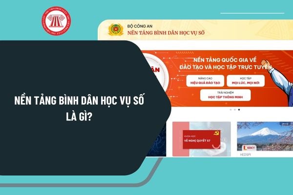 Nền tảng Bình dân học vụ số là gì? Hướng dẫn đăng nhập nền tảng Bình dân học vụ số như thế nào?