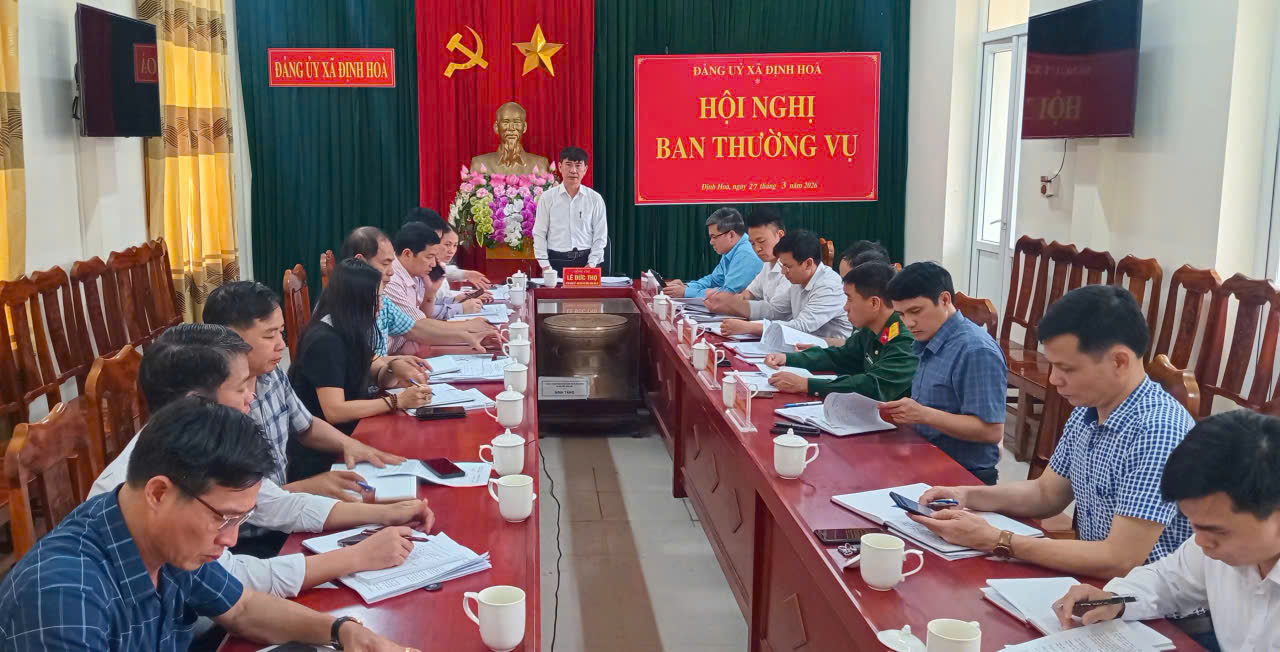 Chiều ngày 27/3/2026, thực hiện Chương trình công tác, Ban Thường vụ Đảng ủy xã Định Hòa đã tổ chức Hội nghị nhằm thảo luận, cho ý kiến về nhiều nội dung quan trọng liên quan đến công tác xây dựng Đảng và phát triển kinh tế - xã hội trên địa bàn.