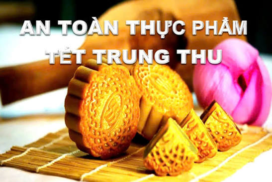 Chủ động bảo đảm an toàn thực phẩm dịp Tết Trung thu