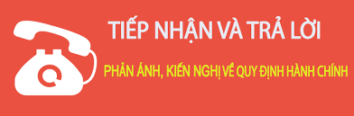 HƯỚNG DẪN TIẾP NHẬN PHẢN ÁNH, KIẾN NGHỊ VỀ QUY ĐỊNH HÀNH CHÍNH