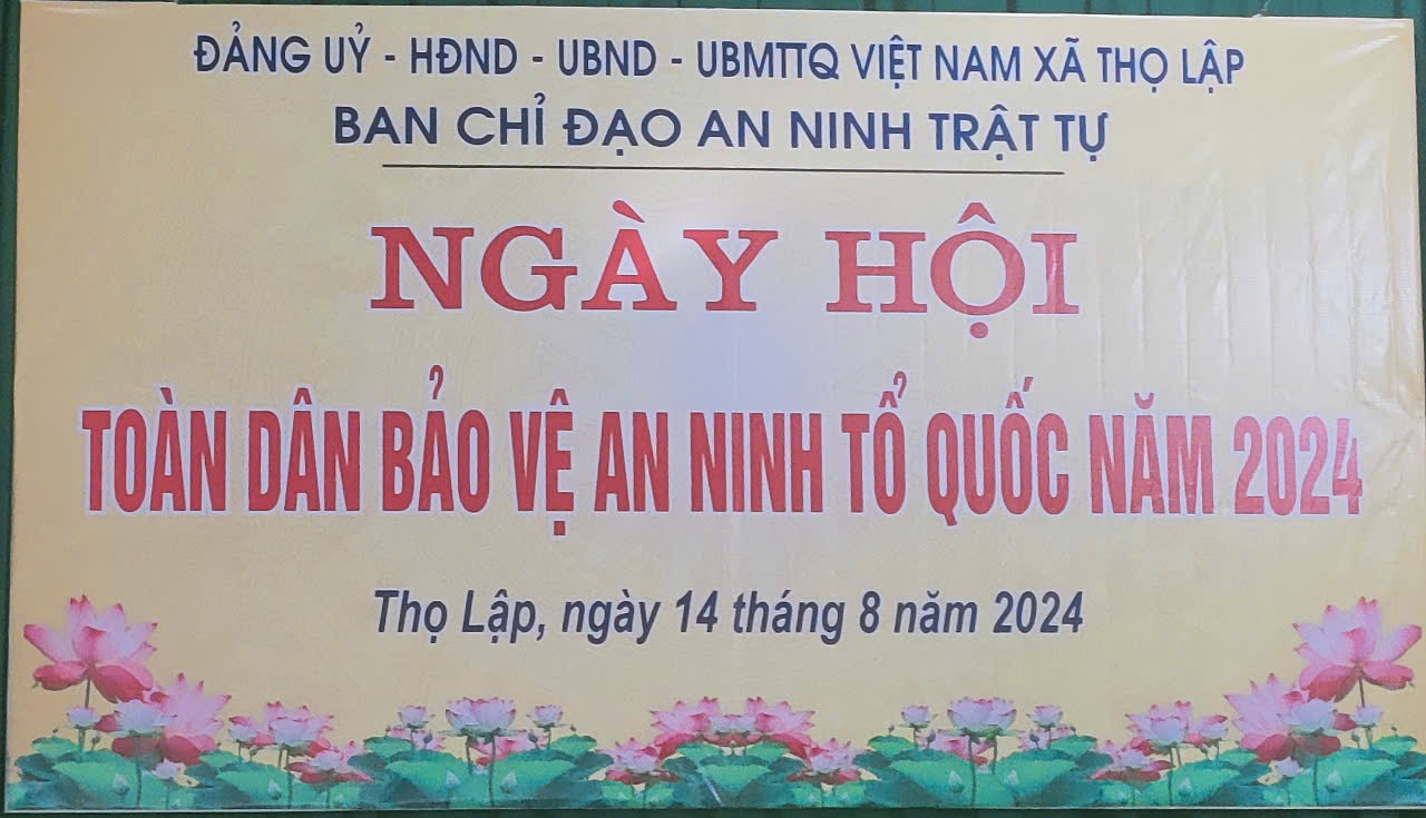 THỌ LẬP TỔ CHỨC NGÀY HỘI TOÀN DÂN BẢO VỆ ANTQ