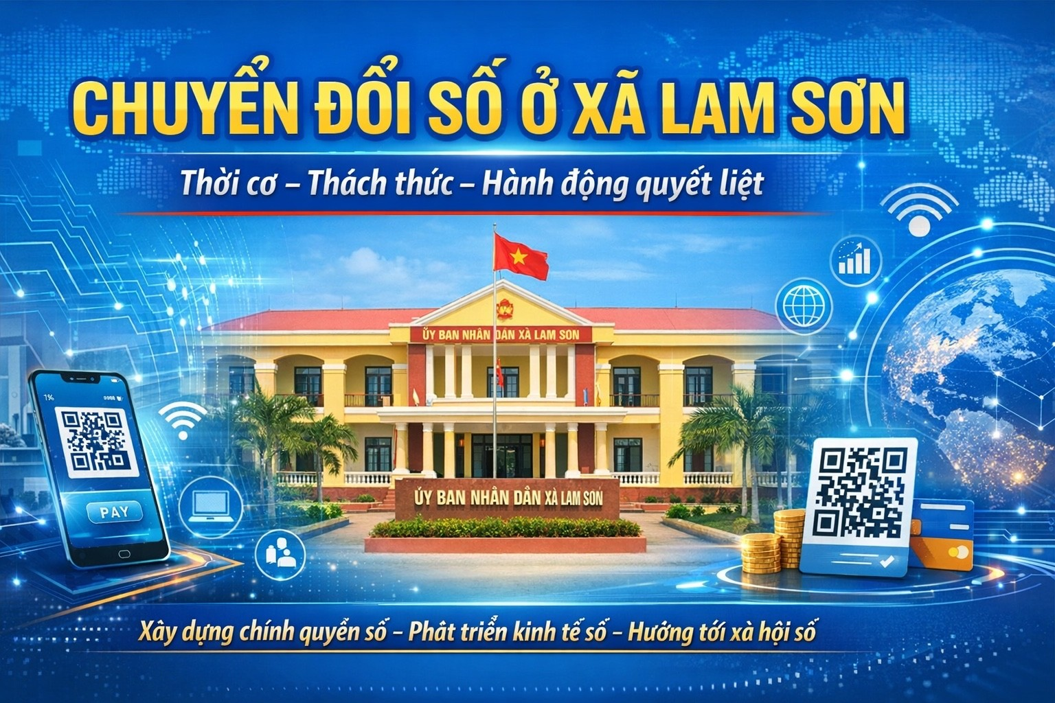 Chuyển đổi số ở xã Lam Sơn: Thời cơ, thách thức và yêu cầu hành động quyết liệt trong giai đoạn mới