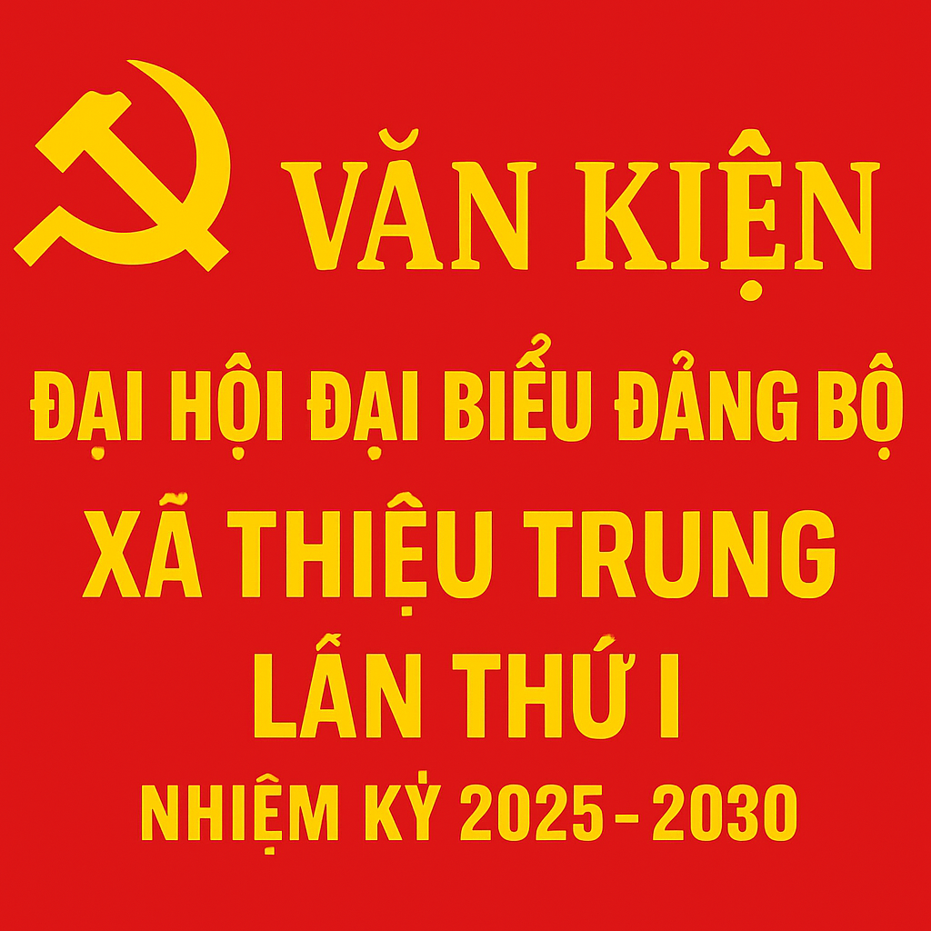 THÔNG BÁO về việc cung cấp tài liệu Đại hội đại biểu Đảng bộ xã Thiệu Trung lần thứ I, nhiệm kỳ 2025 - 2030 