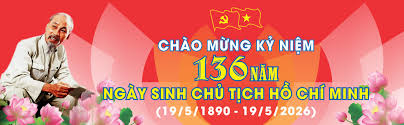 Bài tuyên truyền kỷ niệm 136 năm ngày sinh Chủ tịch Hồ Chí Minh