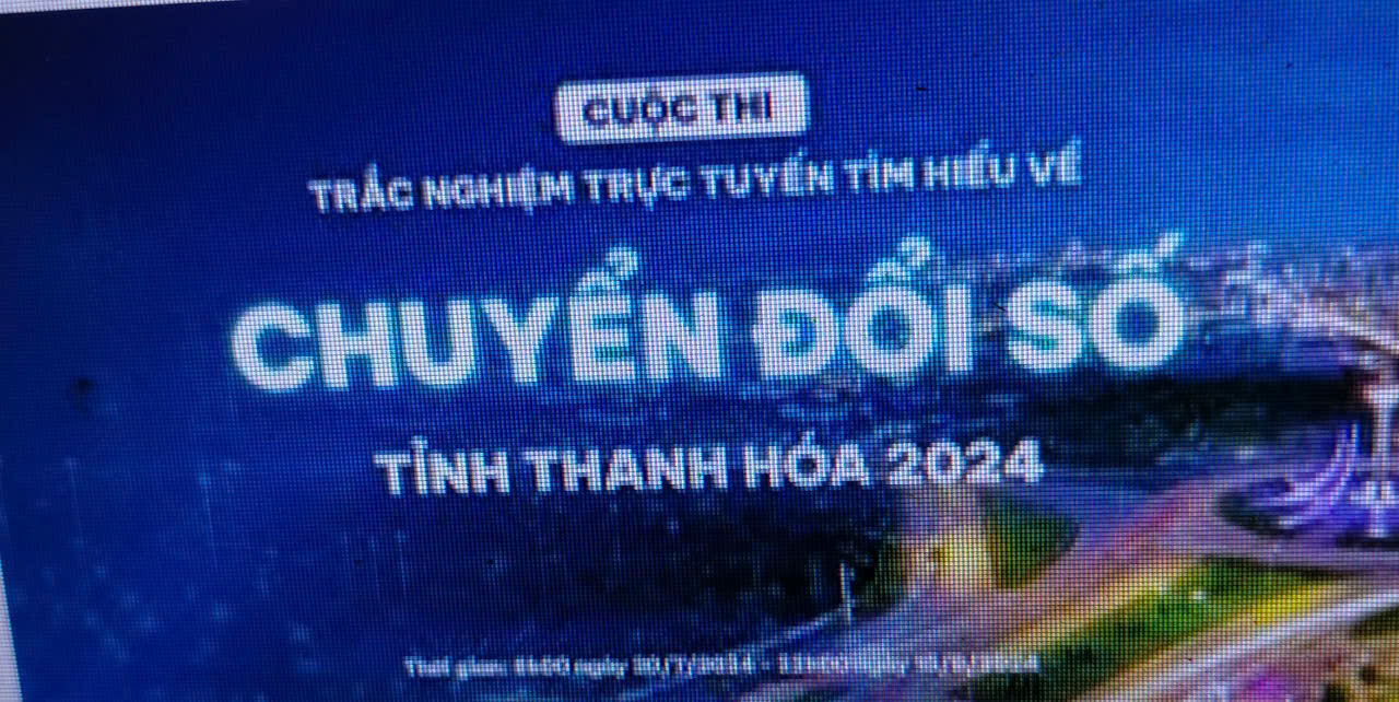 Cuộc thi trực tuyến tìm hiểu về chuyển đổi số tỉnh Thanh Hóa năm 2024