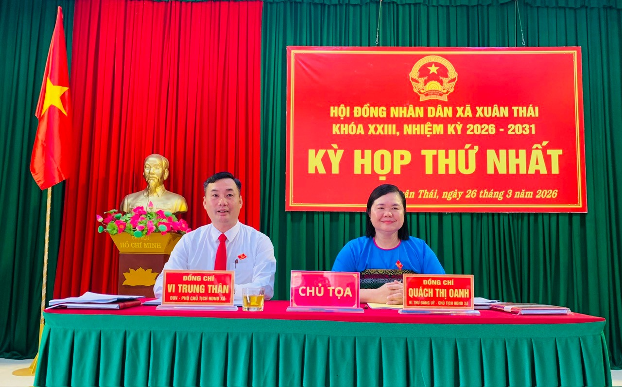 Xã Xuân Thái tổ chức thành công Kỳ họp thứ nhất HĐND xã khóa I, nhiệm kỳ 2026-2031
