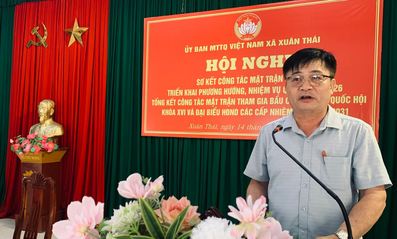 xã Xuân Thái tổ chức Hội nghị sơ kết công tác MTTQ và các tổ chức chính trị - xã hội quý I năm 2026; tổng kết công tác MTTQ tham gia bầu cử đại biểu Quốc hội khóa XVI và đại biểu HĐND các cấp, nhiệm kỳ 2026 - 2031.