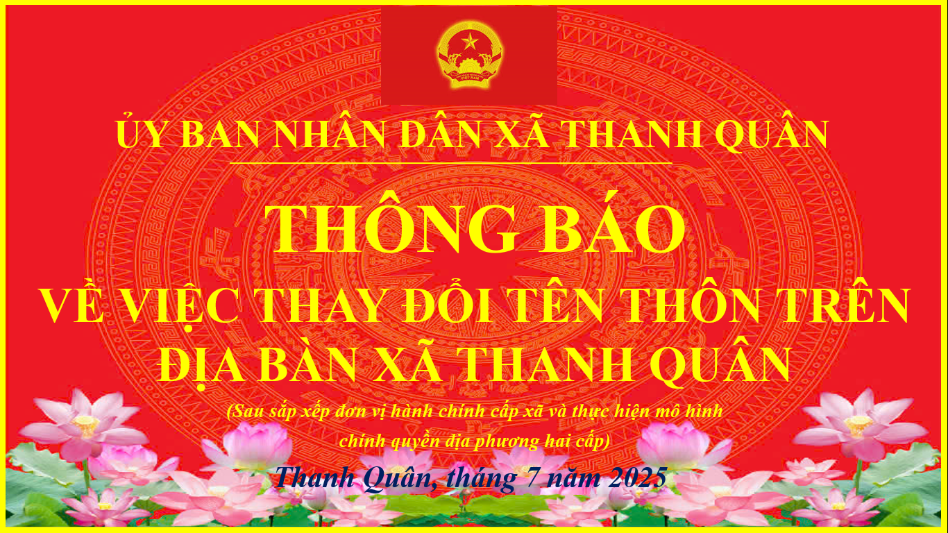 THÔNG BÁO VỀ VIỆC THAY ĐỔI TÊN THÔN TRÊN ĐỊA BÀN XÃ THANH QUÂN