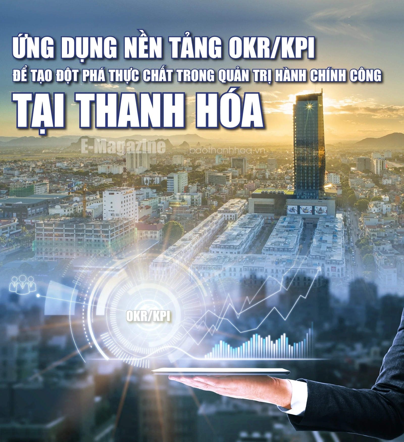 Ứng dụng nền tảng OKR/KPI để tạo đột phá thực chất trong quản trị hành chính công tại Thanh Hóa