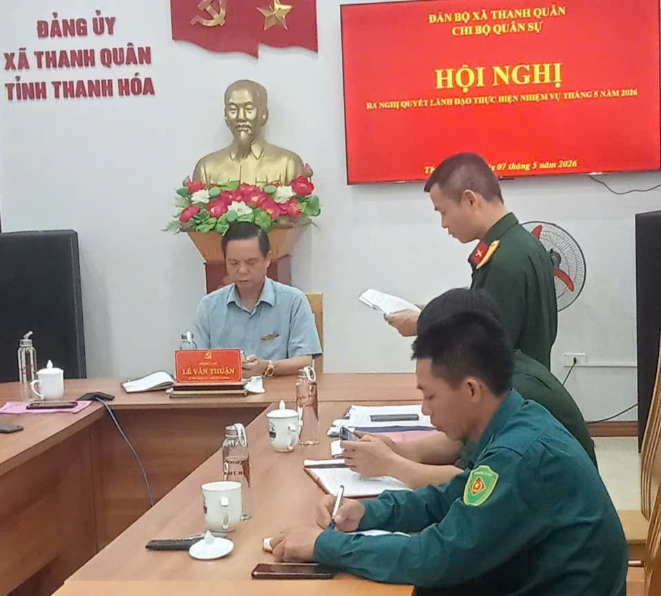 CHI BỘ BAN CHỈ HUY QUÂN SỰ XÃ THANH QUÂN TỔ CHỨC SINH HOẠT THƯỜNG KỲ THÁNG 5 NĂM 2026