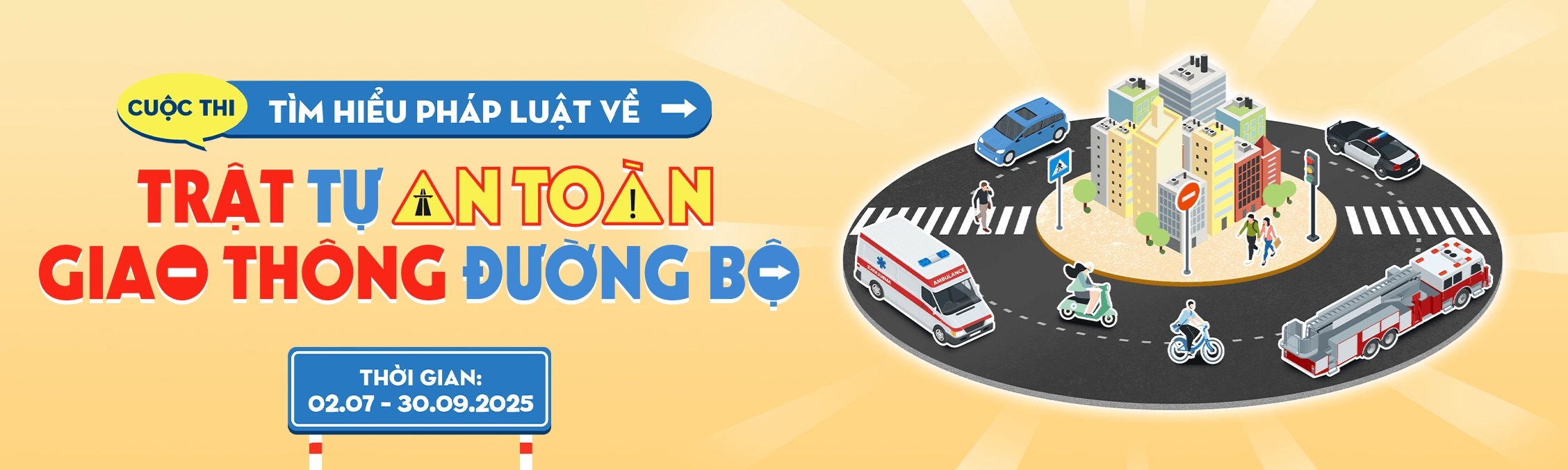 CUỘC THI “TÌM HIỂU PHÁP LUẬT VỀ TRẬT TỰ AN TOÀN GIAO THÔNG ĐƯỜNG BỘ"