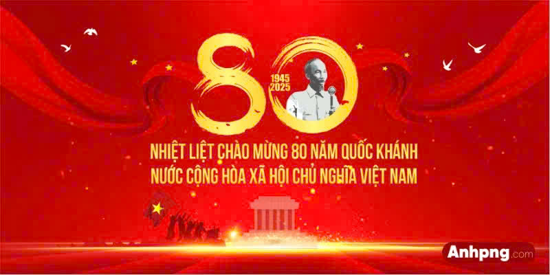 Quốc khánh 2/9 – 80 năm độc lập, tự do và khát vọng Việt Nam hùng cường