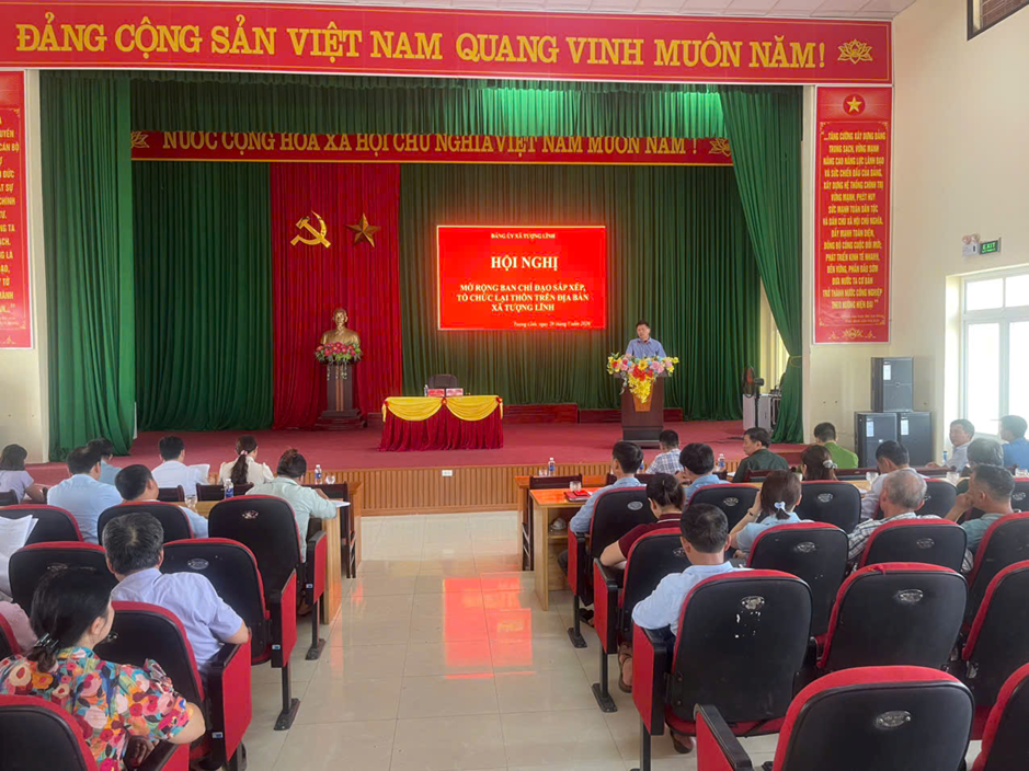 Chiều ngày 29/5/2026, Đảng ủy xã Tượng Lĩnh tổ chức Hội nghị mở rộng Ban Chỉ đạo sắp xếp, tổ chức lại thôn trên địa bàn xã