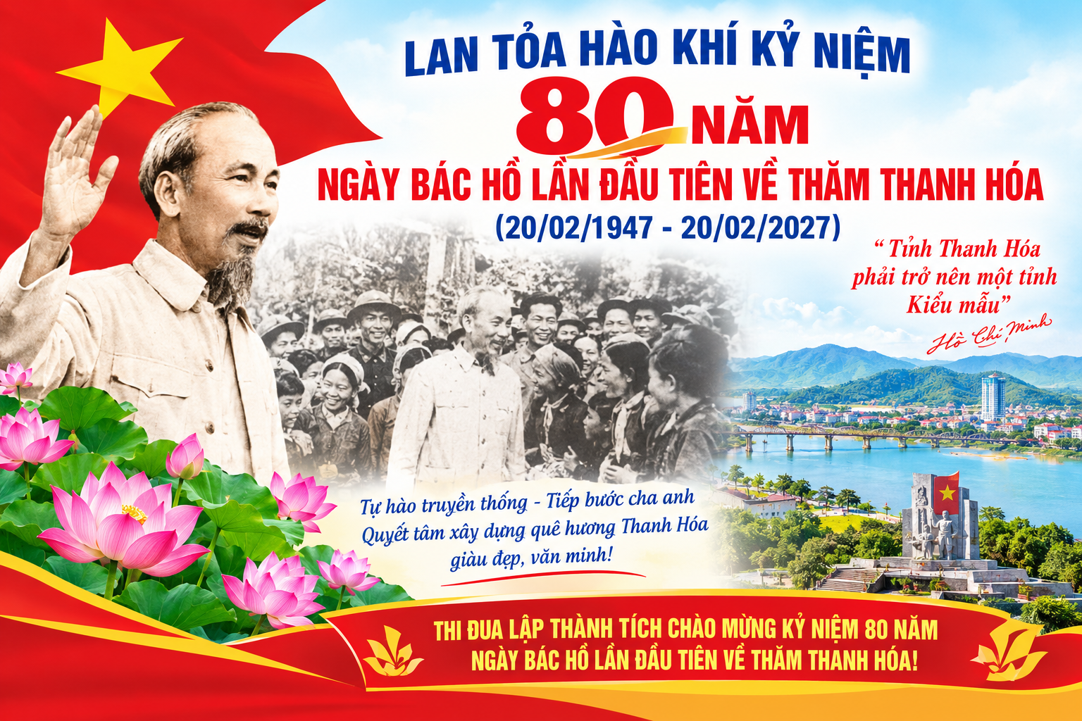 LAN TỎA HÀO KHÍ KỶ NIỆM 80 NĂM NGÀY BÁC HỒ LẦN ĐẦU TIÊN VỀ THĂM THANH HÓA (20/02/1947 - 20/02/2027)