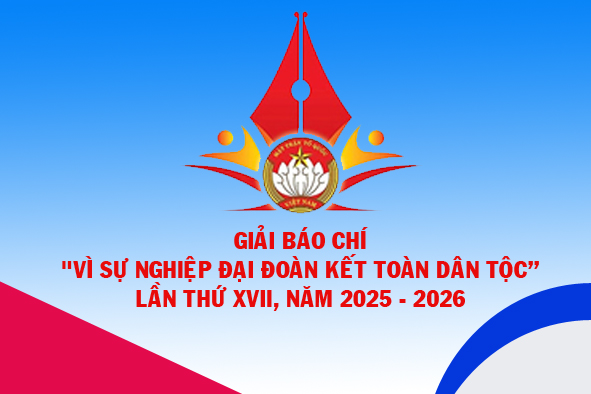 Tuyên truyền, hưởng ứng Giải báo chí “Vì sự nghiệp Đại đoàn kết toàn dân tộc” lần thứ XVII, năm 2025–2026
