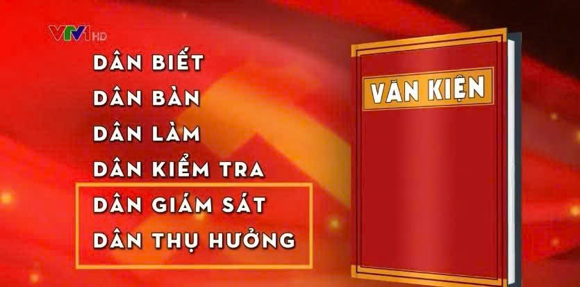 Luật thực hiện dân chủ ở cơ sở năm 2022 - Phương châm: “Dân biết, dân bàn, dân làm, dân kiểm tra, dân giám sát, dân thụ hưởng”