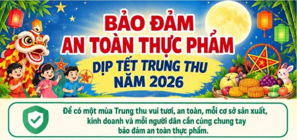 Bảo đảm an toàn thực phẩm dịp Tết Trung thu năm 2026 trên địa bàn xã Quan Sơn