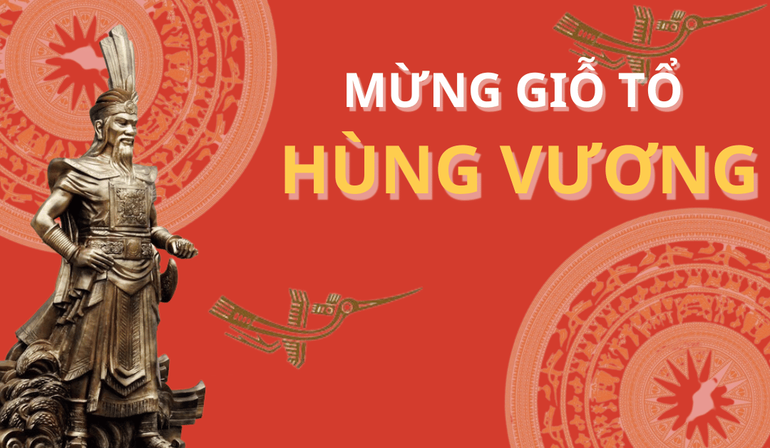 Thông báo lịch nghỉ lễ giỗ Tổ Hùng Vương