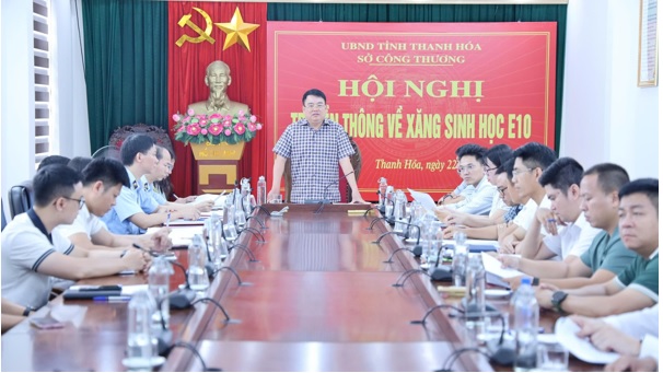 Thanh Hóa: Tổ chức Hội nghị truyền thông về xăng sinh học E10 và tăng cường quản lý thị trường xăng dầu