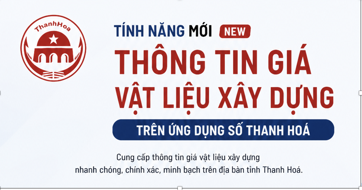 Ứng dụng số Thanh Hóa giới thiệu tiện ích mới: “Tra cứu giá vật liệu xây dựng”