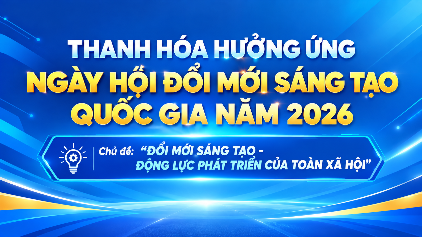 THANH HÓA HƯỞNG ỨNG NGÀY HỘI ĐỔI MỚI SÁNG TẠO QUỐC GIA NĂM 2026