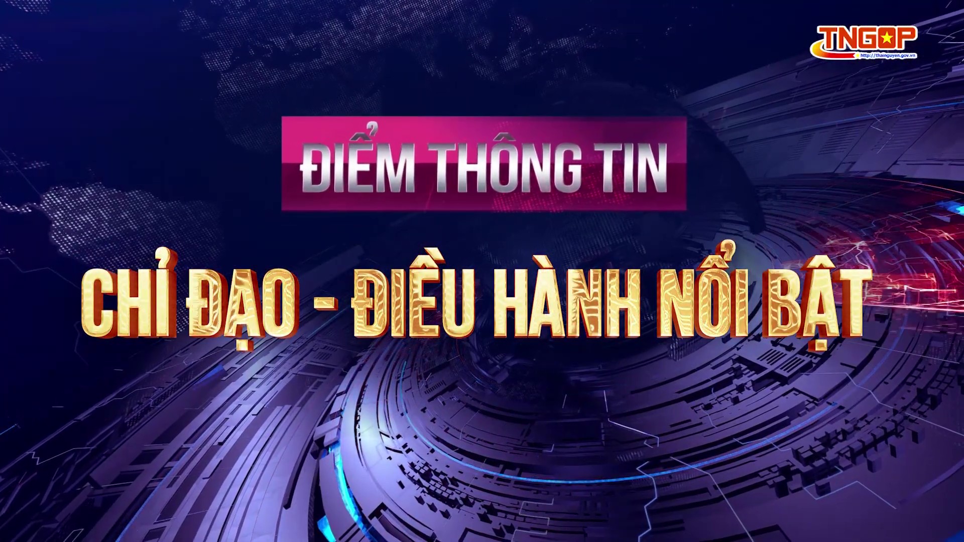 Điểm thông tin chỉ đạo, điều hành nổi bật ngày 18/5/2026