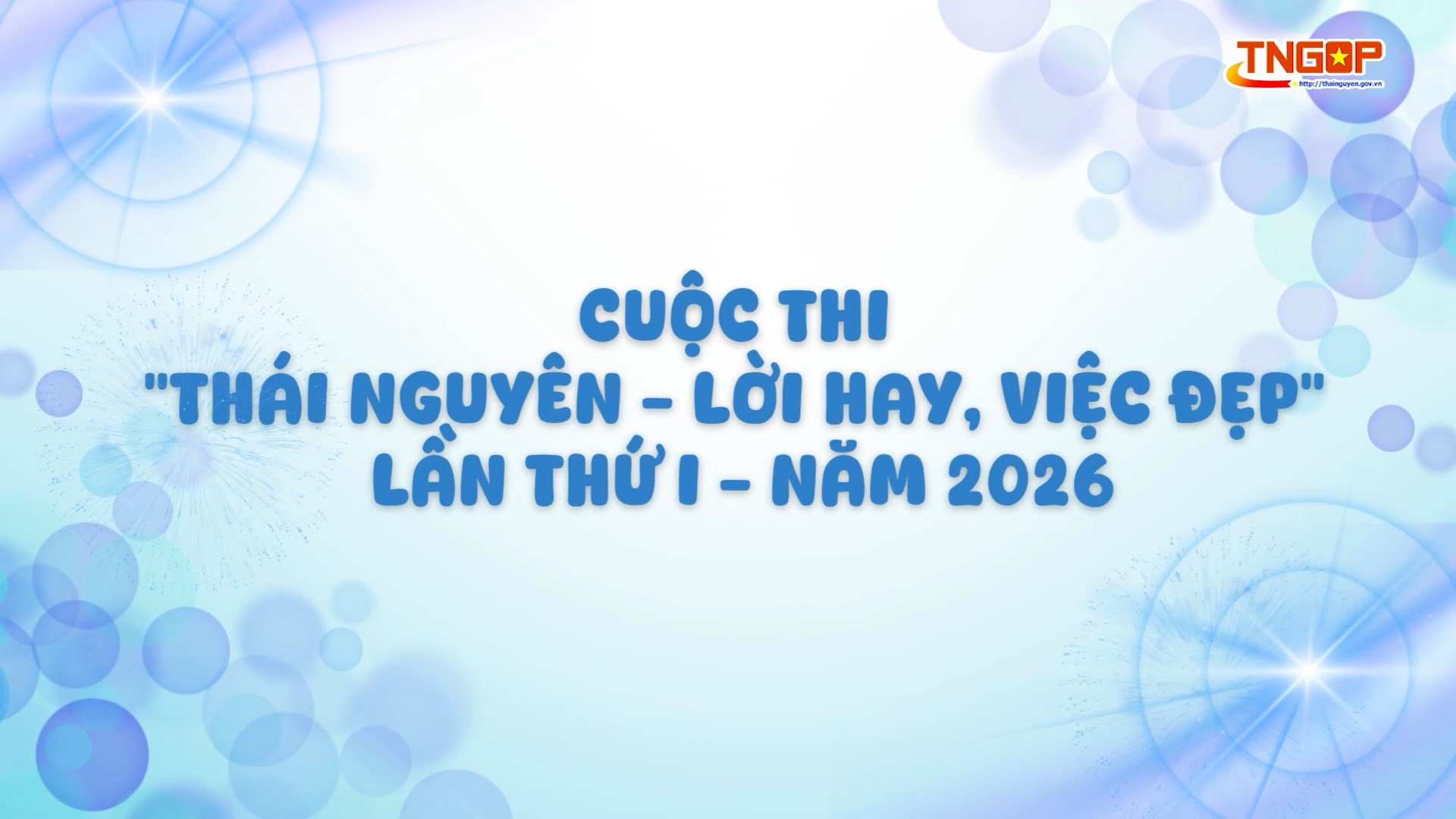 CUỘC THI “THÁI NGUYÊN - LỜI HAY, VIỆC ĐẸP” LẦN THỨ I - NĂM 2026