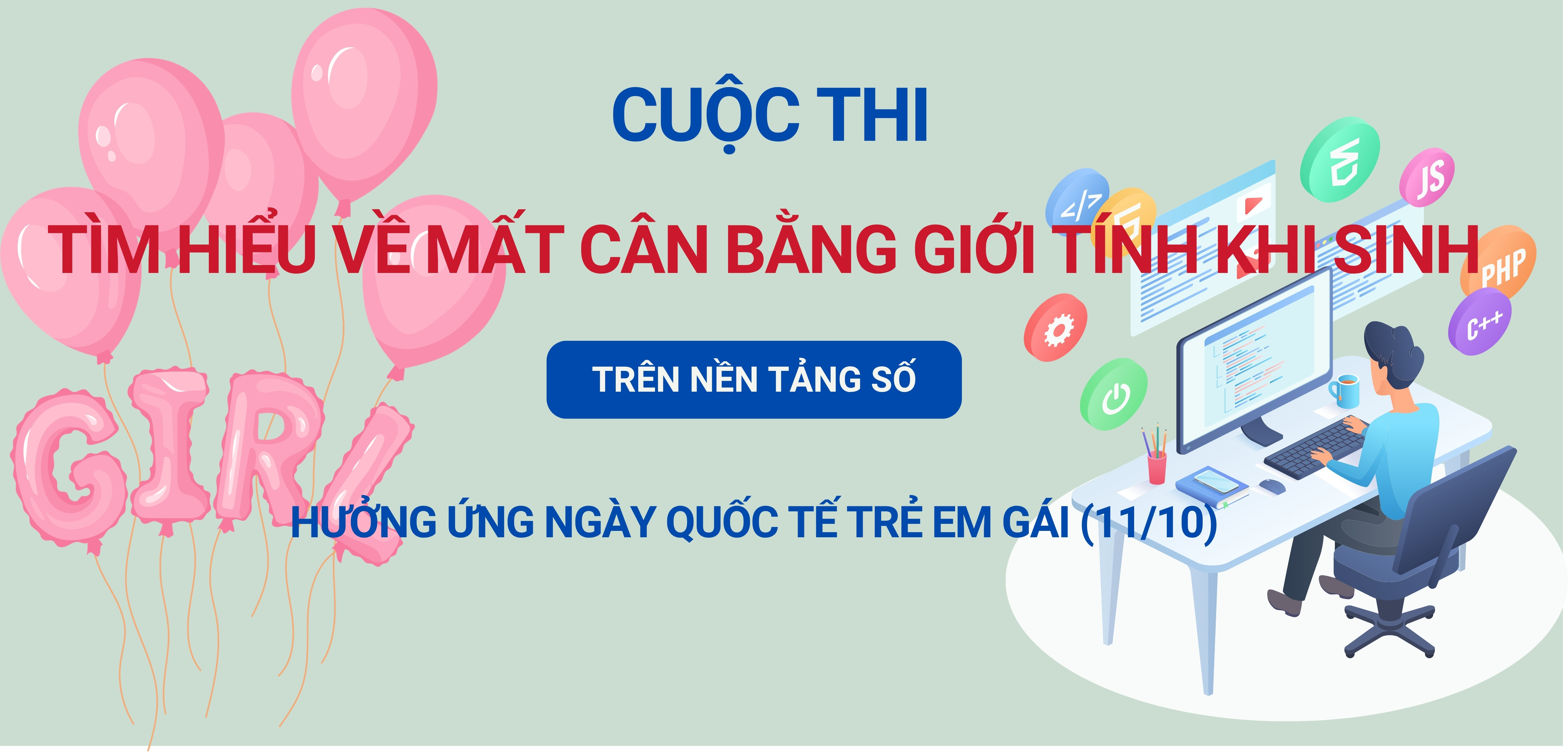 Cuộc thi Tìm hiểu về mất cân bằng giới tính khi sinh trên nền tảng số hưởng ứng ngày Quốc tế trẻ em gái (11/10)
