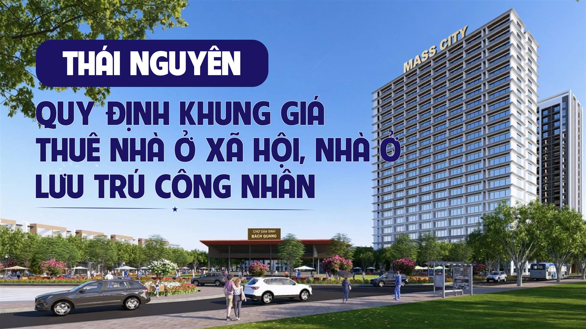 Thái Nguyên quy định khung giá thuê nhà ở xã hội, nhà ở lưu trú công nhân