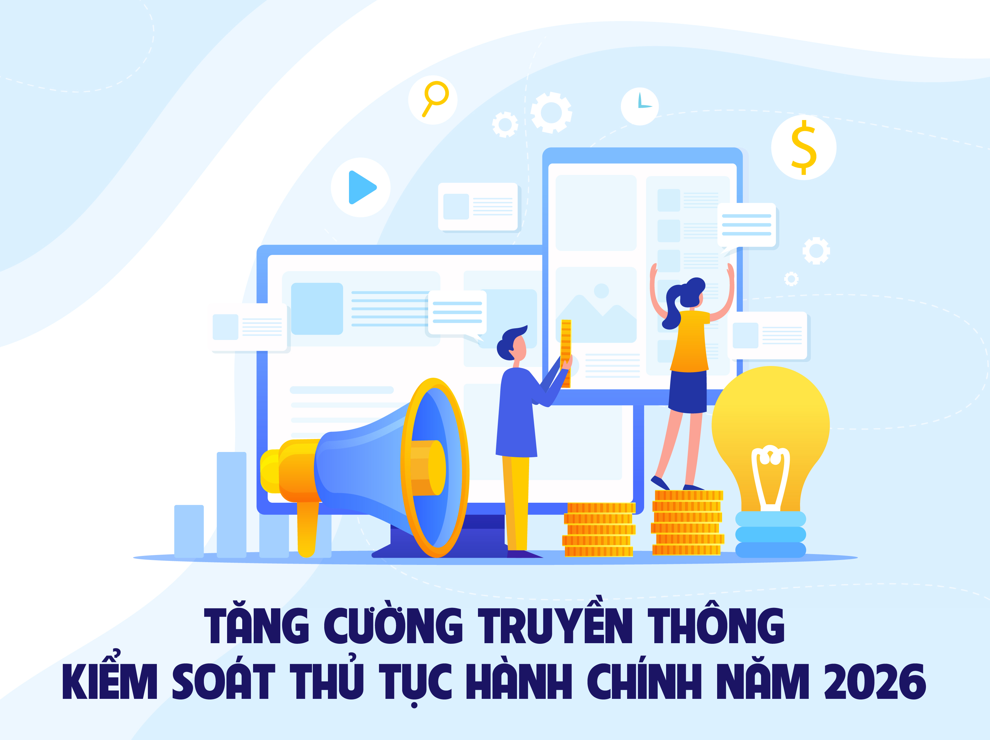 Tăng cường truyền thông kiểm soát thủ tục hành chính năm 2026