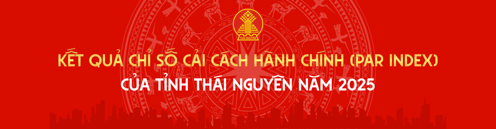 Kết quả Chỉ số cải cách hành chính (PAR INDEX) của tỉnh Thái Nguyên năm 2025