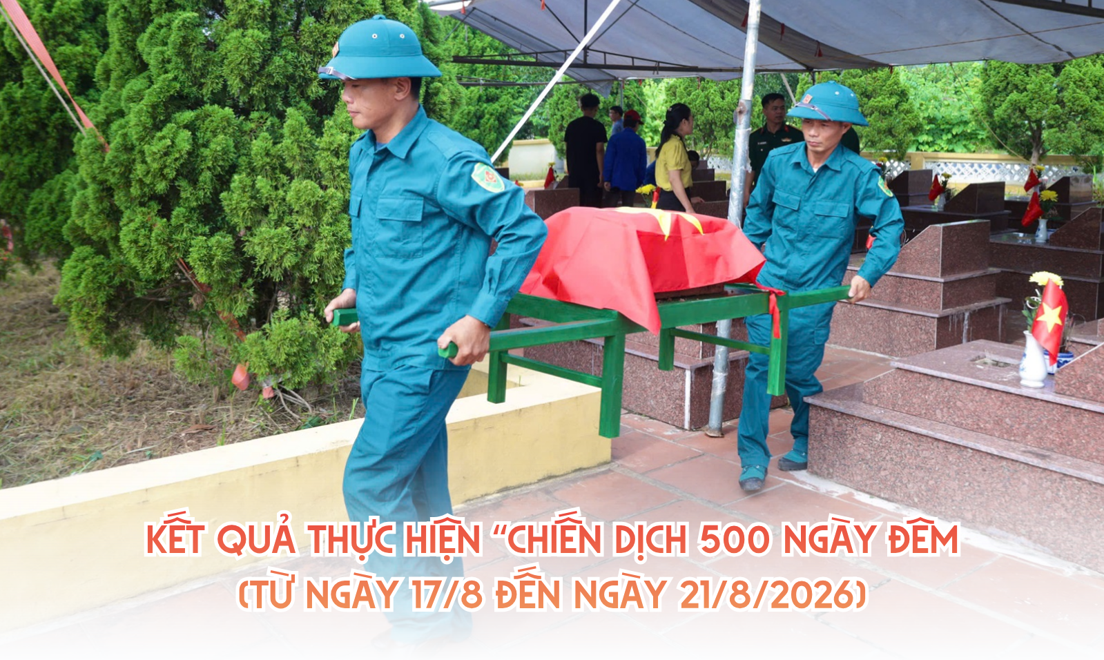 Kết quả thực hiện "Chiến dịch 500 ngày đêm (từ ngày 17/8 đến ngày 21/8/2026)