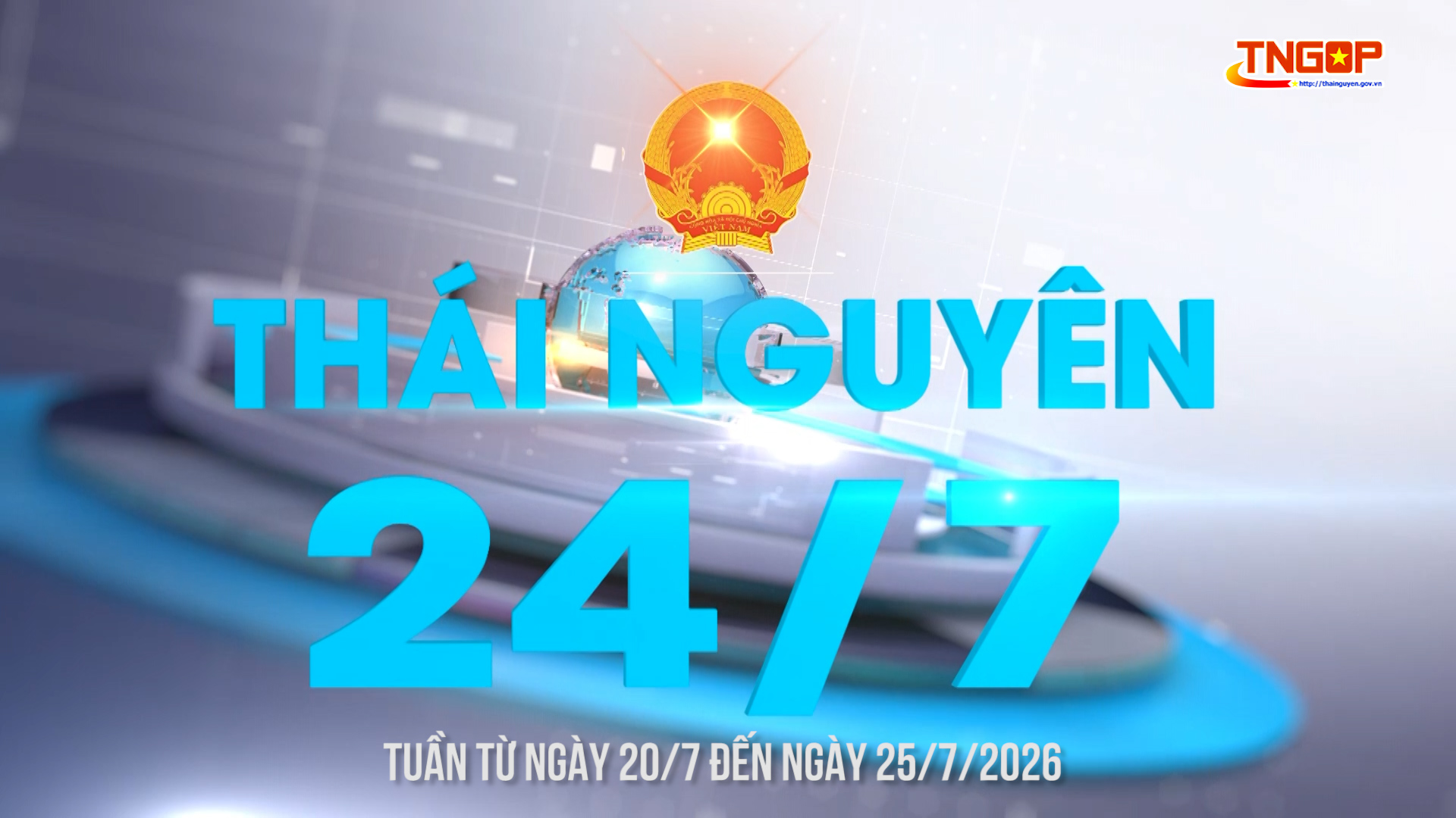 Bản tin Thái Nguyên 24/7 - Ngày 25/7/2026