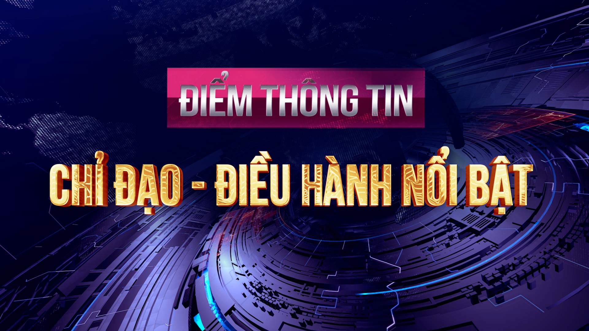 Điểm thông tin chỉ đạo, điều hành nổi bật ngày 22/4/2026