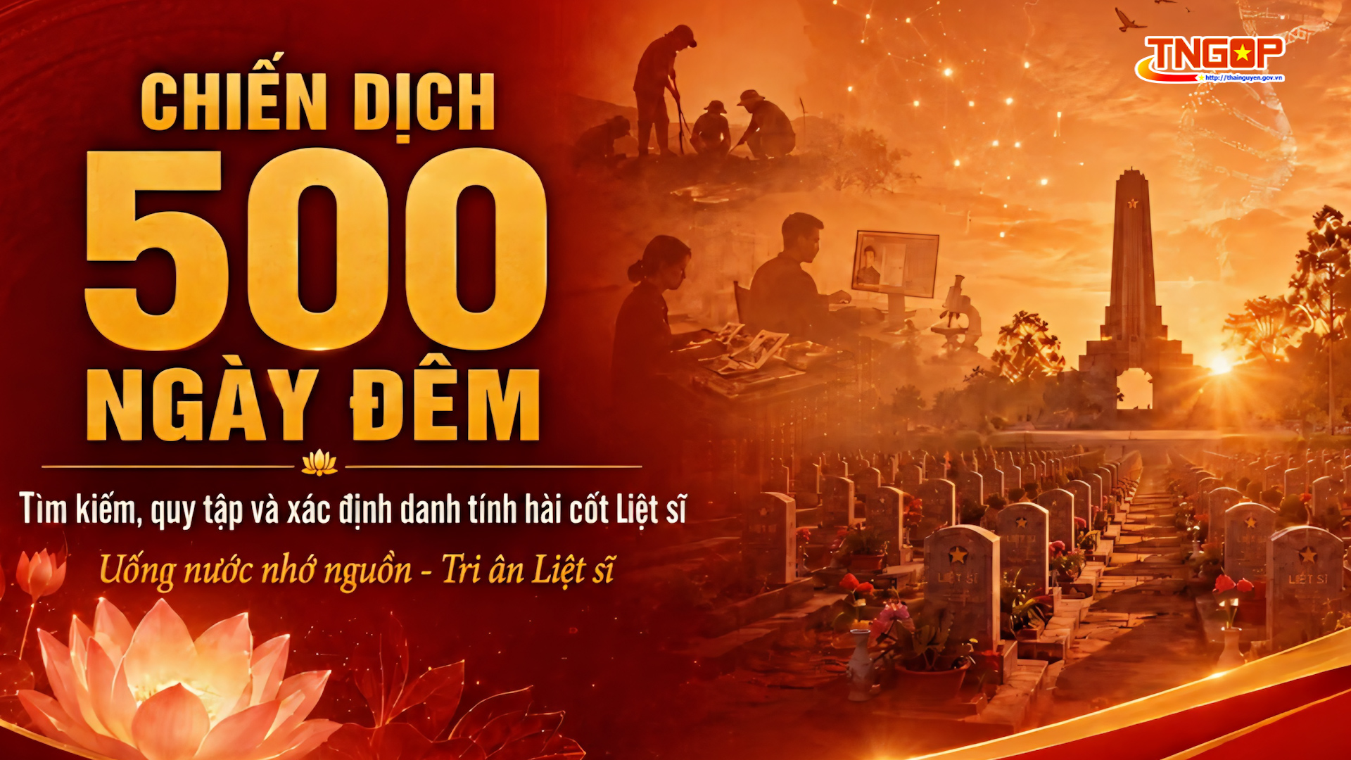 Chiến dịch 500 ngày đêm - Hành trình tri ân nghĩa tình