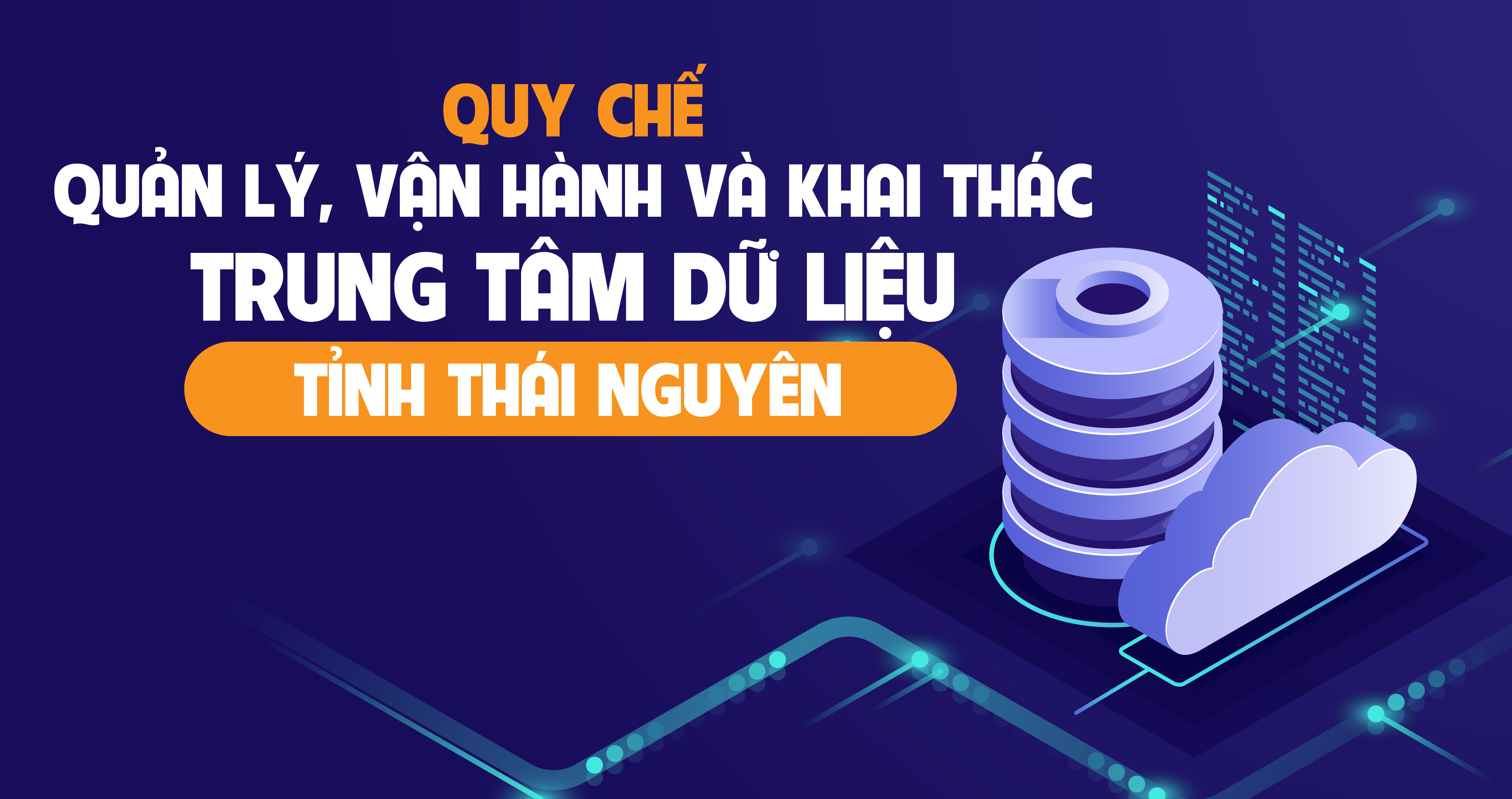 Quy chế quản lý, vận hành và khai thác Trung tâm dữ liệu tỉnh Thái Nguyên