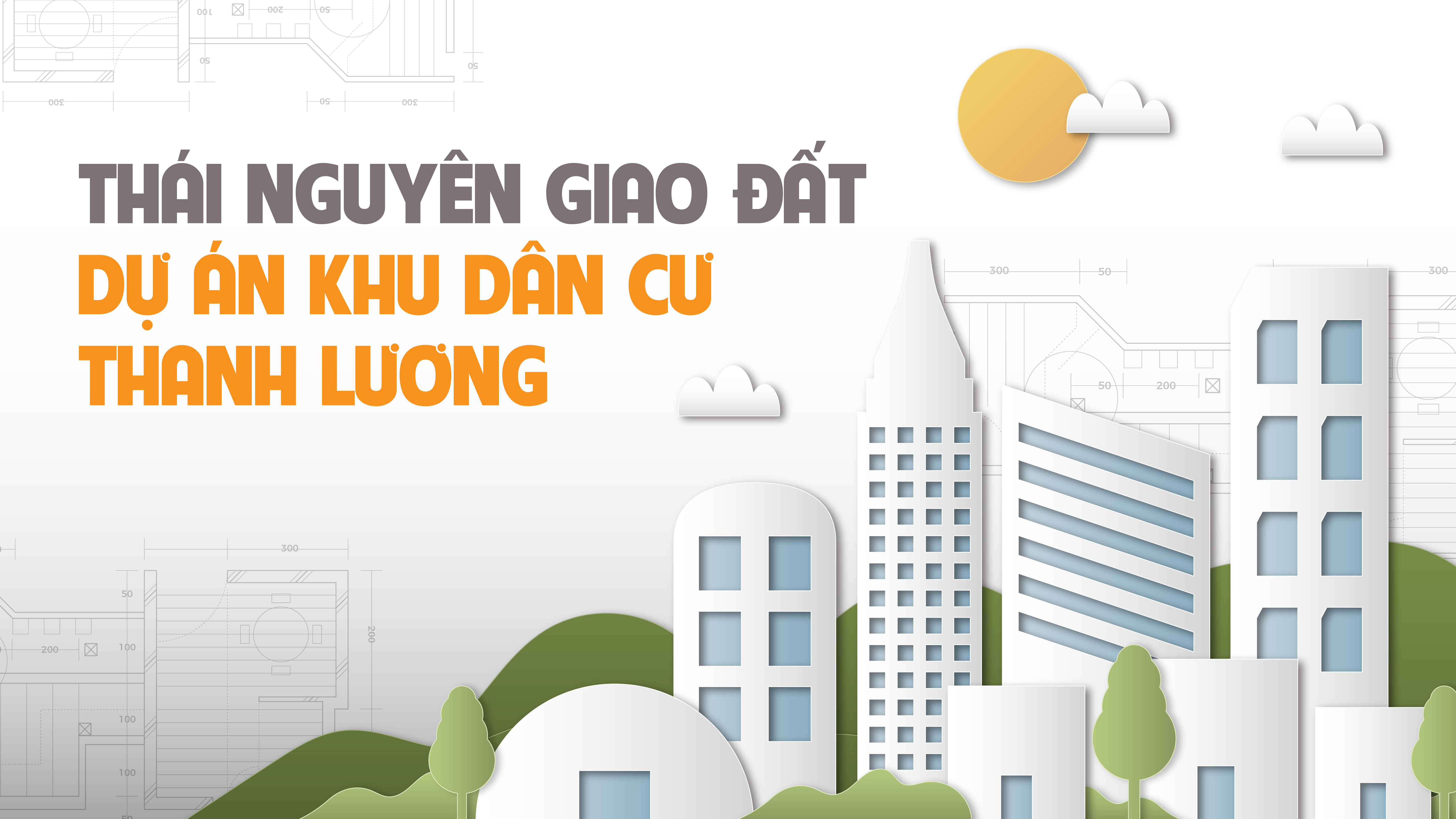 Thái Nguyên giao đất Dự án khu dân cư Thanh Lương