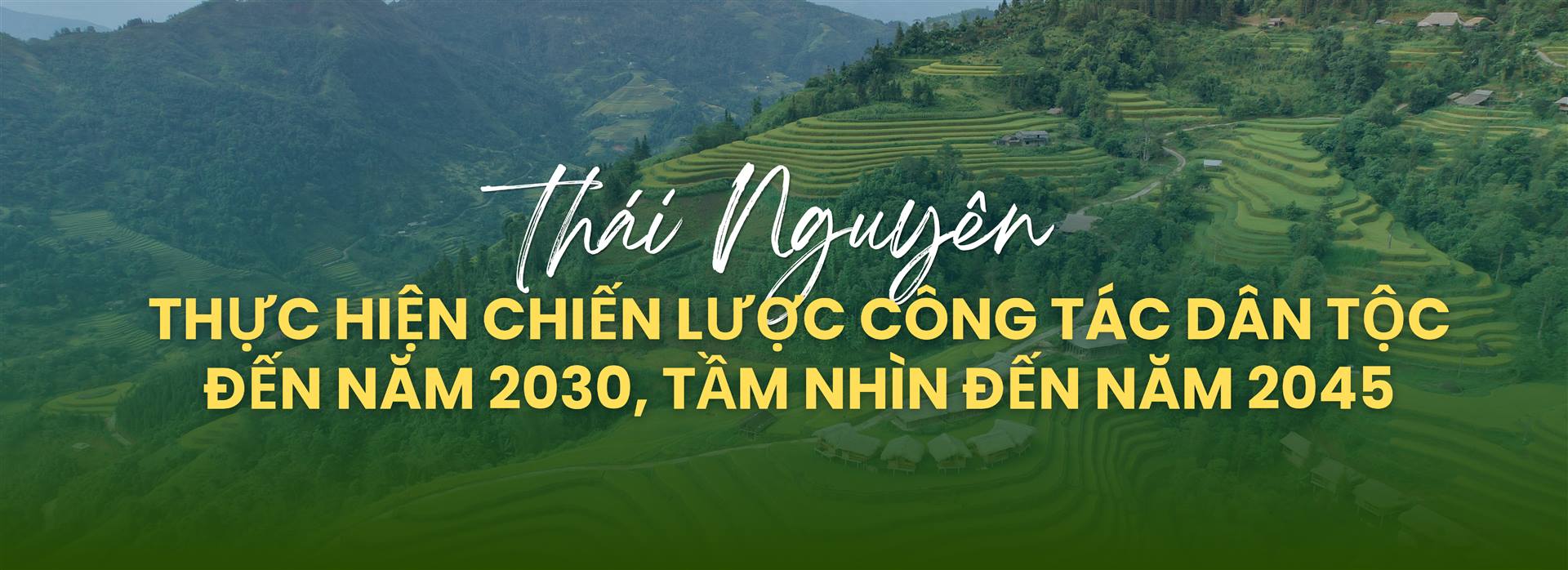 Thái Nguyên thực hiện Chiến lược công tác dân tộc đến năm 2030, tầm nhìn đến năm 2045