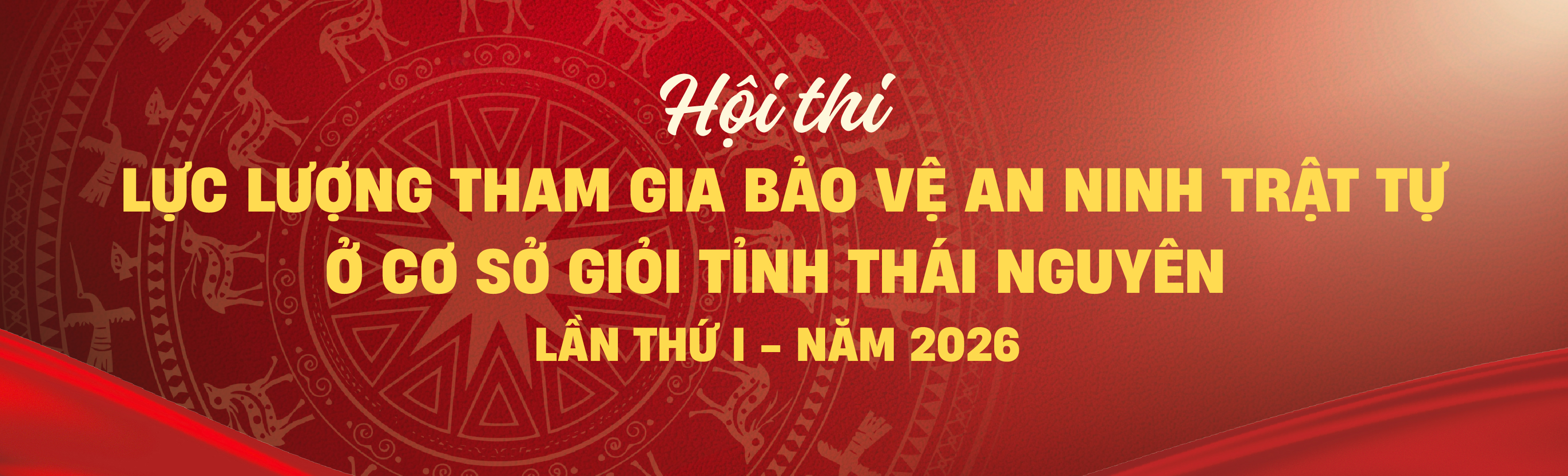 Hội thi lực lượng tham gia bảo vệ an ninh trật tự ở cơ sở giỏi tỉnh Thái Nguyên lần thứ I - năm 2026