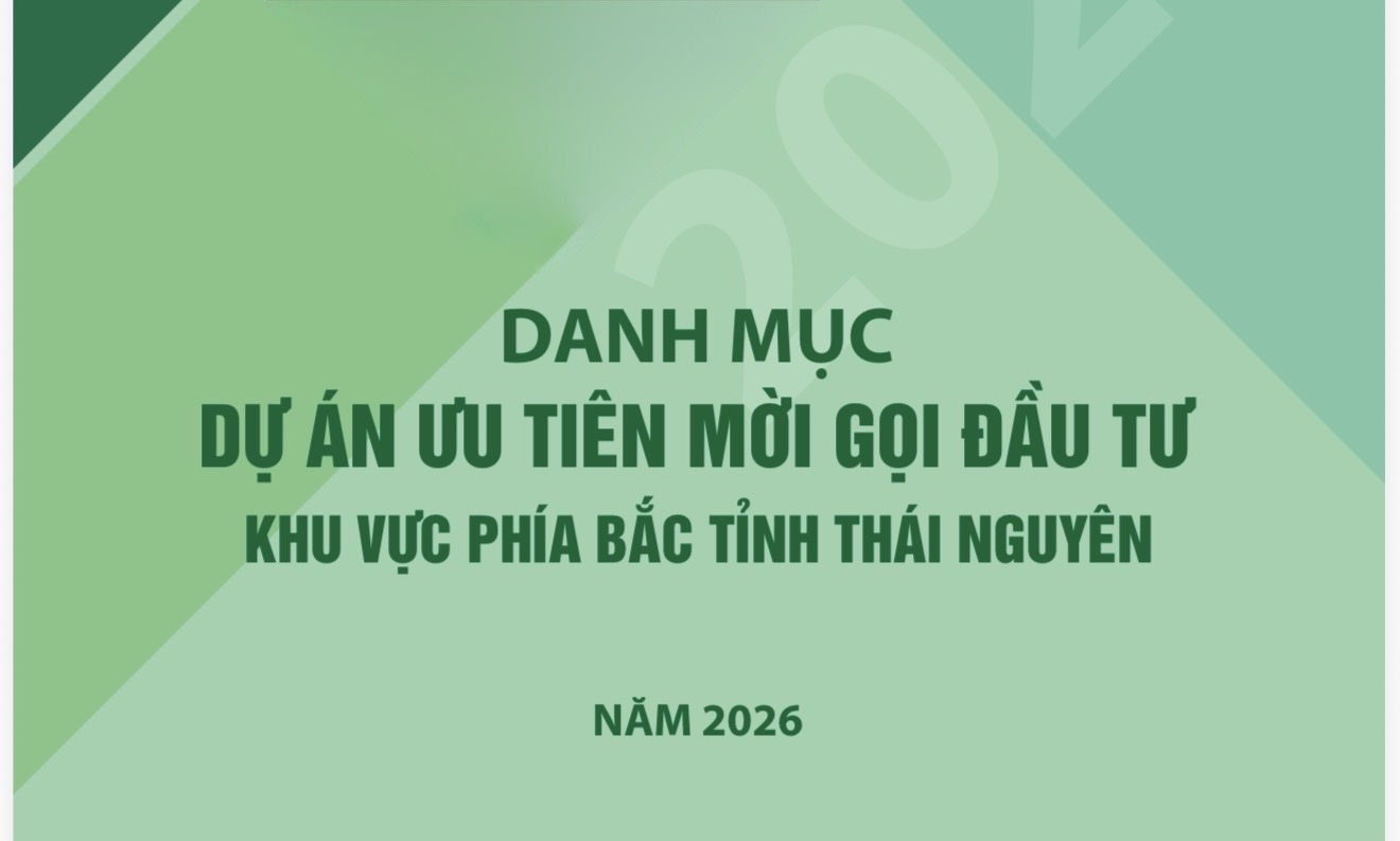 54 dự án ưu tiên mời gọi đầu tư khu vực Phía Bắc tỉnh Thái Nguyên năm 2026