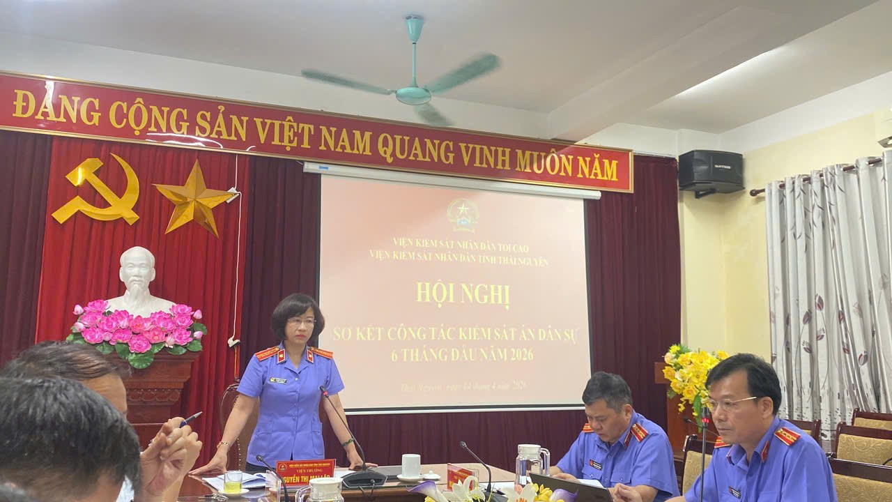 Phòng Kiểm sát án dân sự VKSND tỉnh Thái Nguyên tổ chức Hội nghị sơ kết công tác 6 tháng đầu năm 2026
