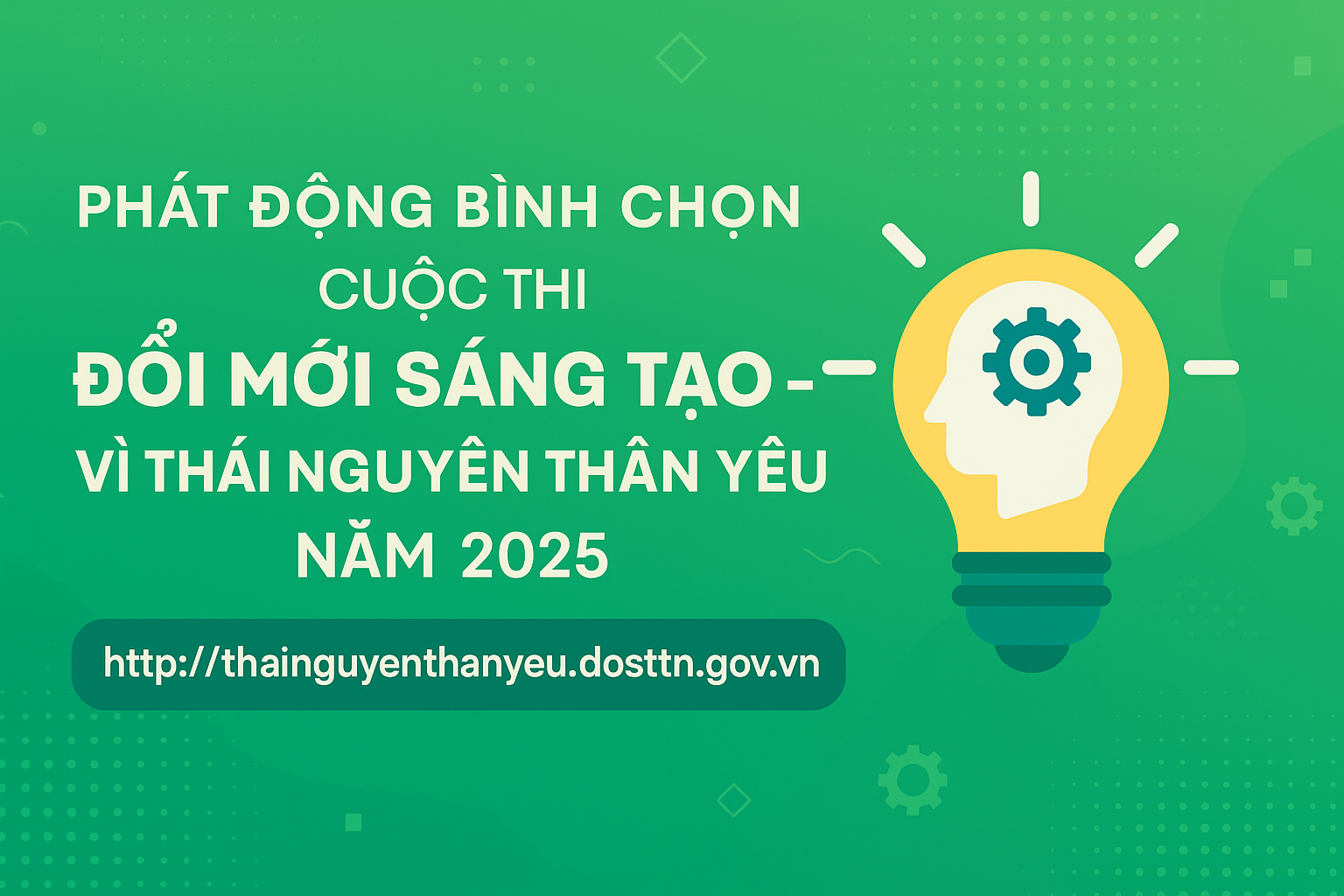 Phát động bình chọn Cuộc thi “Đổi mới sáng tạo – Vì Thái Nguyên thân yêu” năm 2025