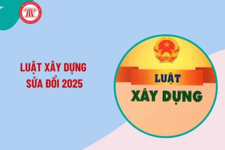 Một số điểm mới của Luật Xây dựng năm 2025