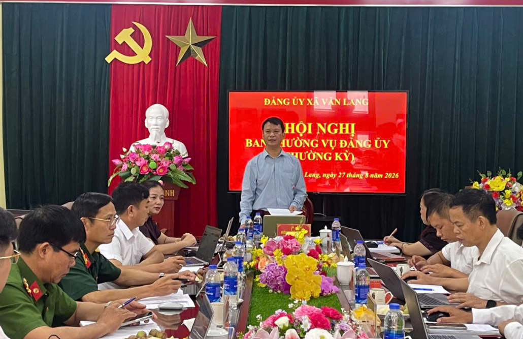 BAN THƯỜNG VỤ ĐẢNG ỦY XÃ VĂN LANG TỔ CHỨC HỘI NGHỊ THƯỜNG KỲ THÁNG 8 NĂM 2026