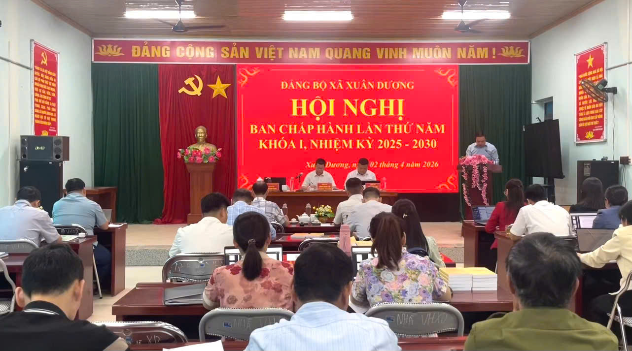 Xã Xuân Dương tổ chức hội nghị Ban chấp hành Đảng bộ xã, đánh giá kết quả quý I, triển khai nhiệm vụ trọng tâm quý II năm 2026